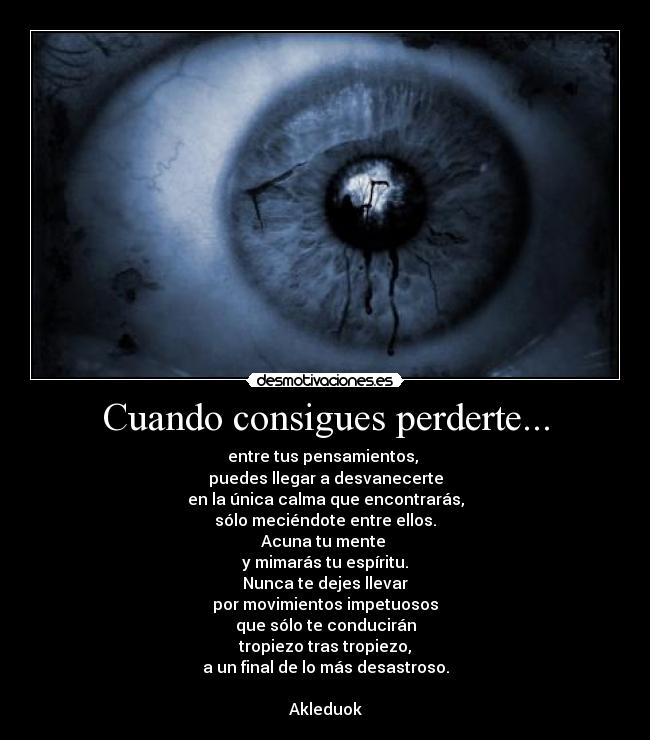 Cuando consigues perderte... -