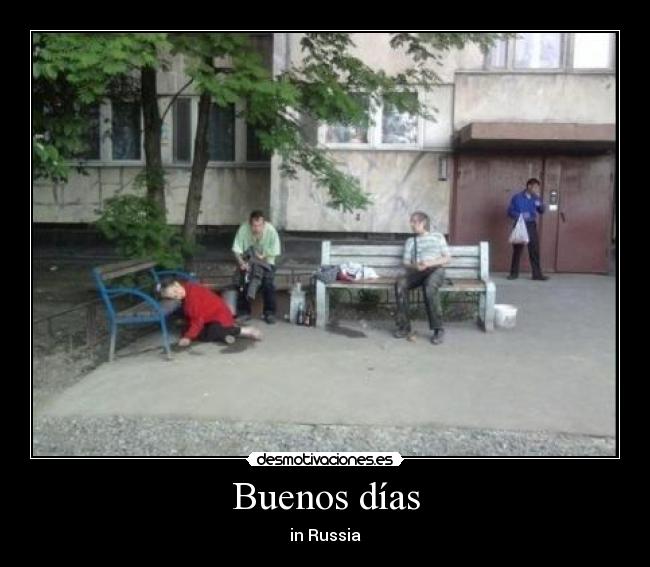 Buenos días - in Russia