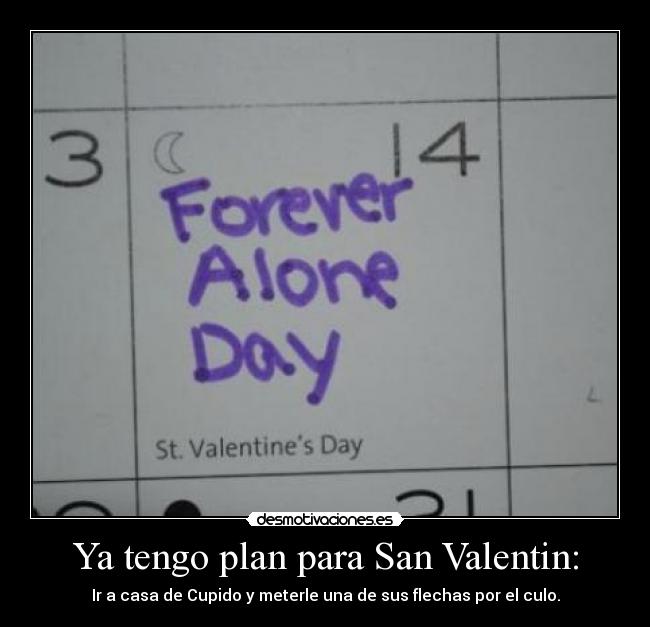 Ya tengo plan para San Valentin: -
