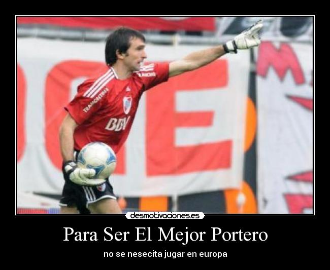 Para Ser El Mejor Portero -