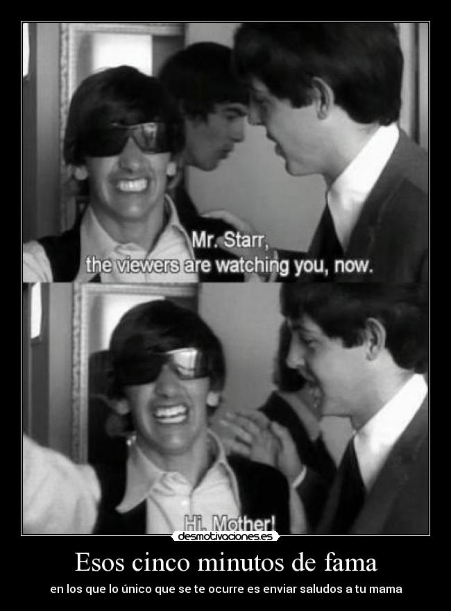 Esos cinco minutos de fama -