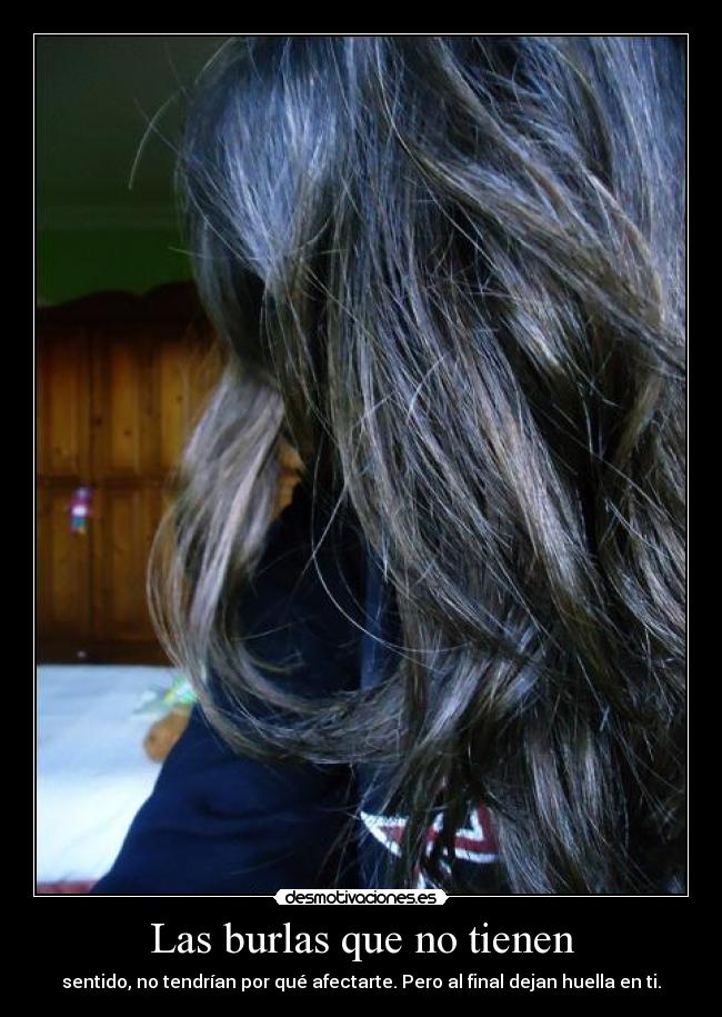 Las burlas que no tienen -