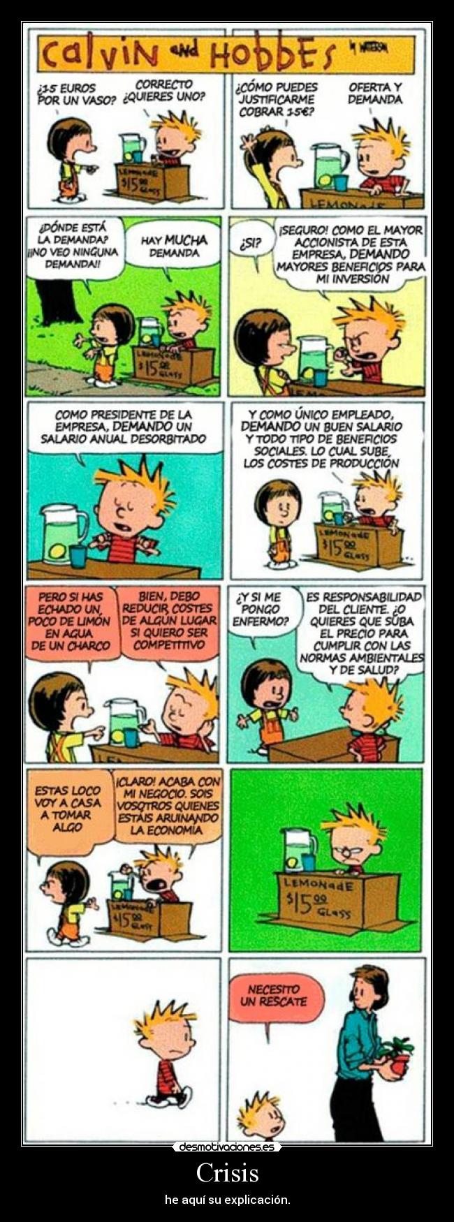 Crisis - he aquí su explicación.