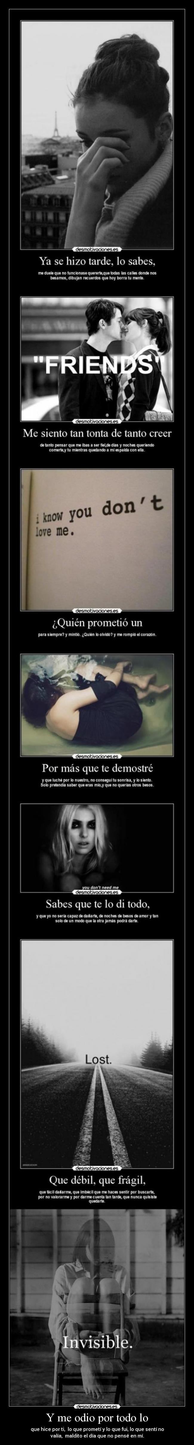 Y me odio por todo lo -