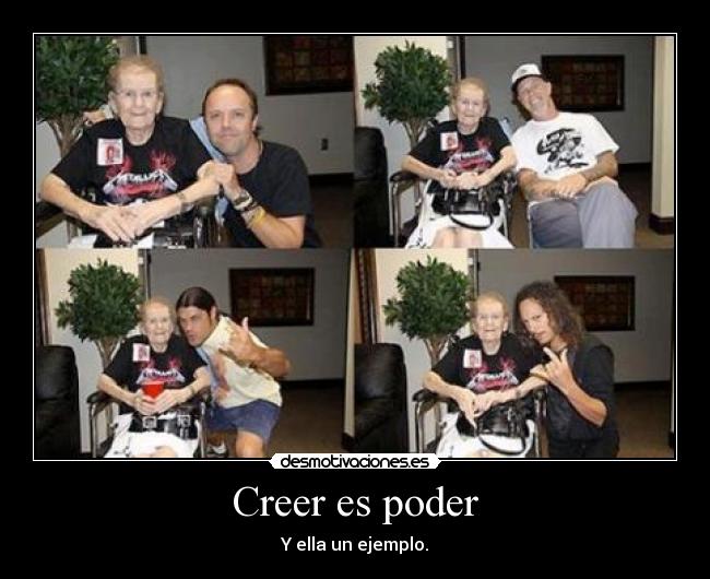 Creer es poder - Y ella un ejemplo.