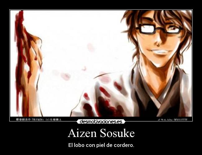 Aizen Sosuke - El lobo con piel de cordero.