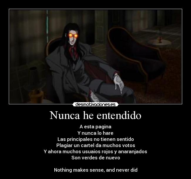 Nunca he entendido -