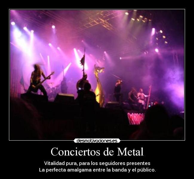 Conciertos de Metal - Vitalidad pura, para los seguidores presentes
La perfecta amalgama entre la banda y el público.