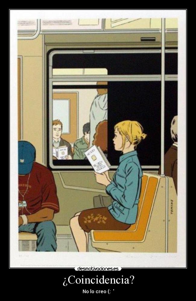 ¿Coincidencia? - No lo creo (: ♥