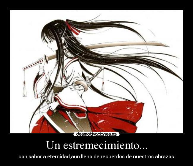 Un estremecimiento... -