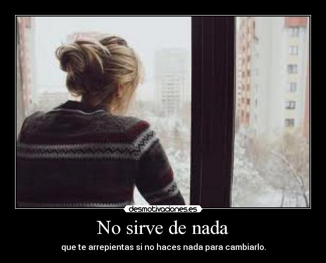 No sirve de nada - 
