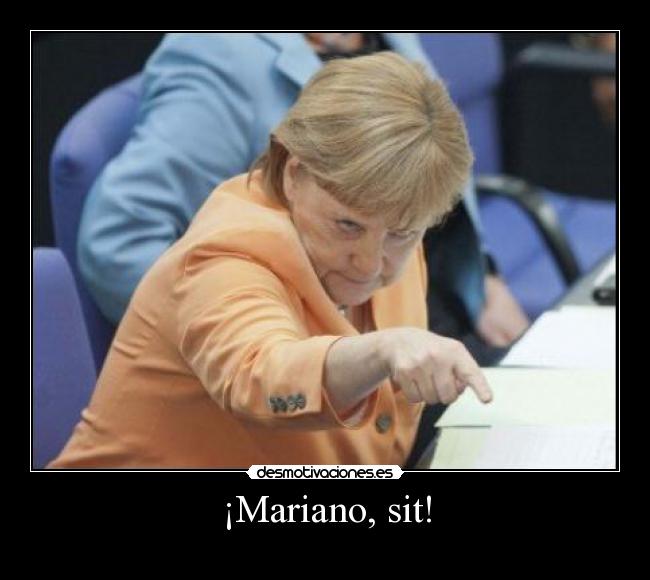 ¡Mariano, sit! -