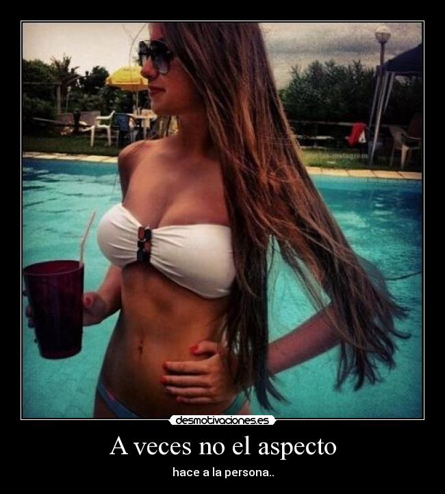 A veces no el aspecto - hace a la persona..