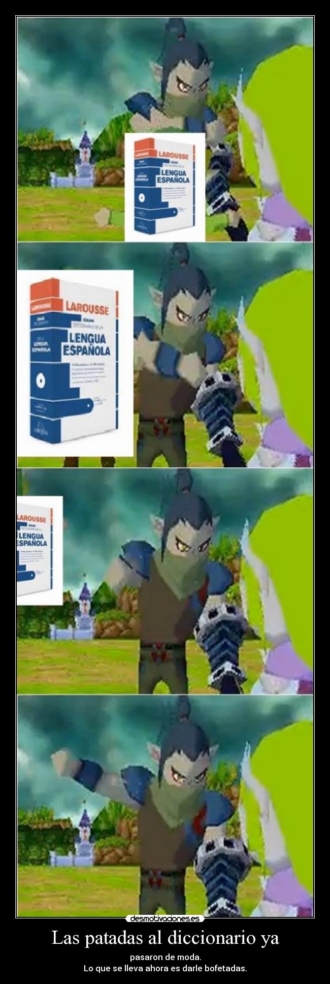 Las patadas al diccionario ya -