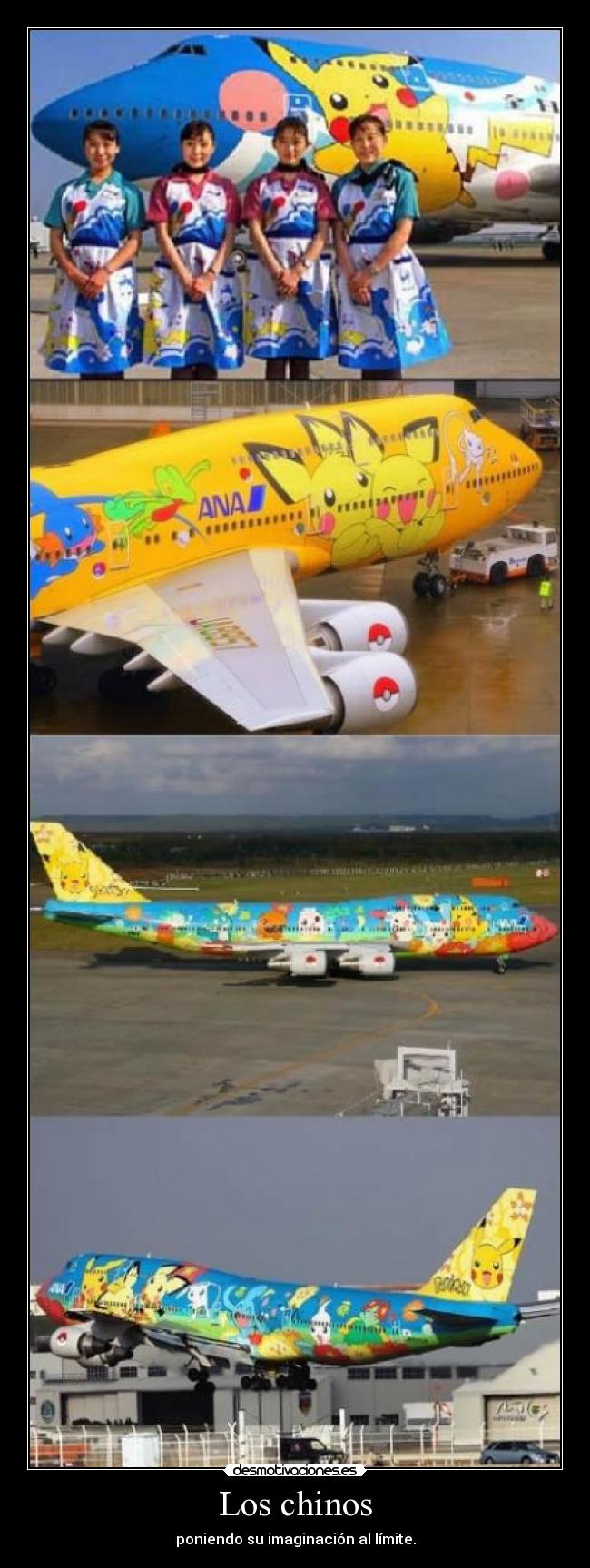 Los chinos - poniendo su imaginación al límite.