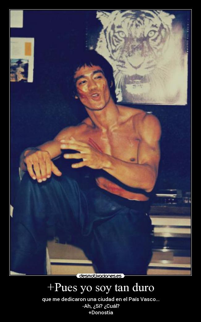 +Pues yo soy tan duro - 