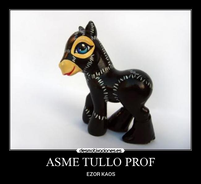 carteles eften clanmylittlepony profesorcaos hoygasosio feel watermelon desmotivaciones