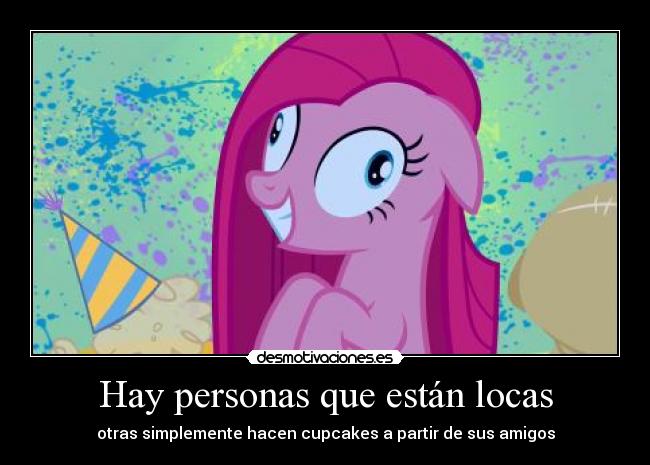 Hay personas que están locas - 