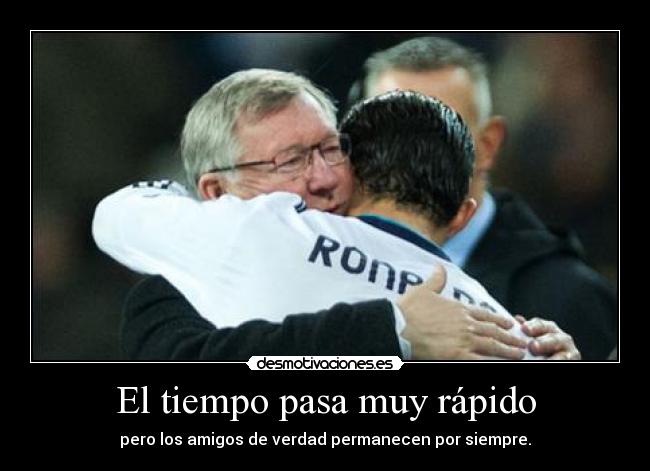 El tiempo pasa muy rápido -