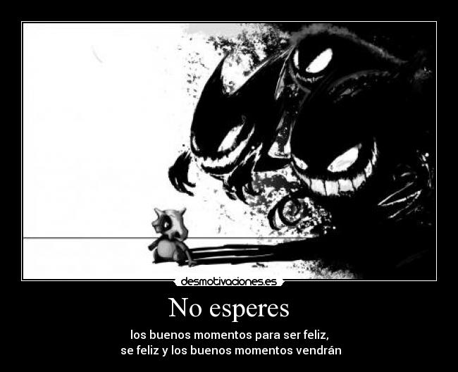 No esperes - 