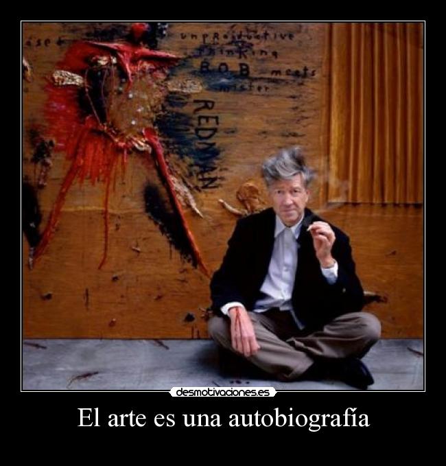 El arte es una autobiografía -