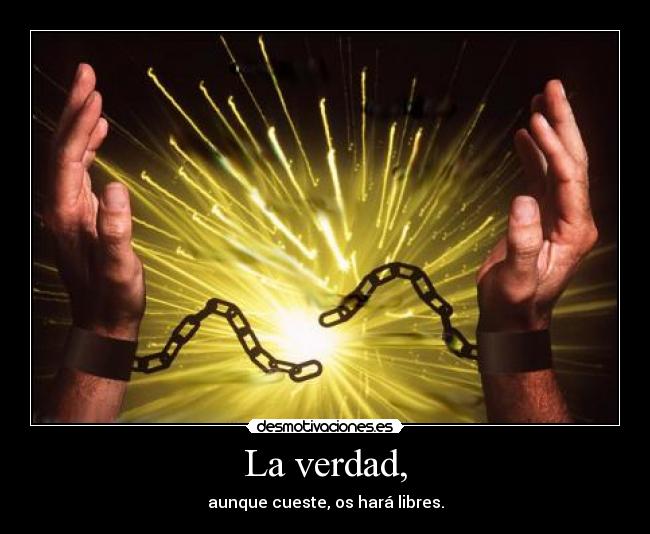 La verdad, - 