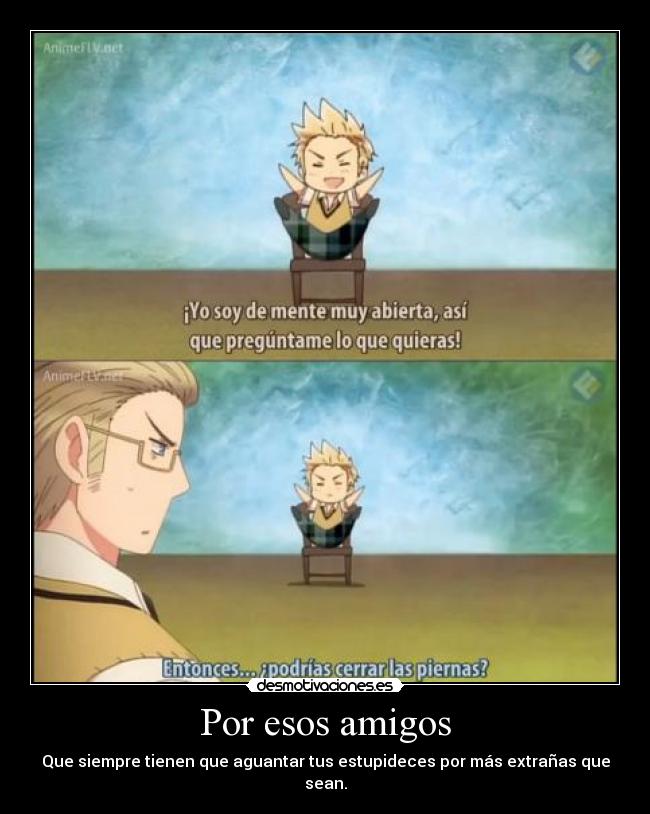 carteles amigos amigos estupideces hetalia axis powers aph alemania dinamarca anime manga desmotivaciones