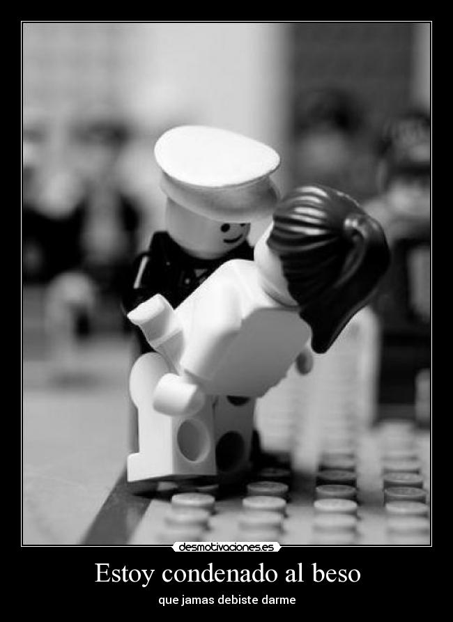 Estoy condenado al beso - que jamas debiste darme
