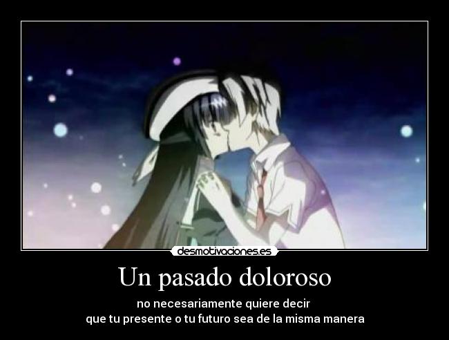 carteles pasado anime desmotivaciones
