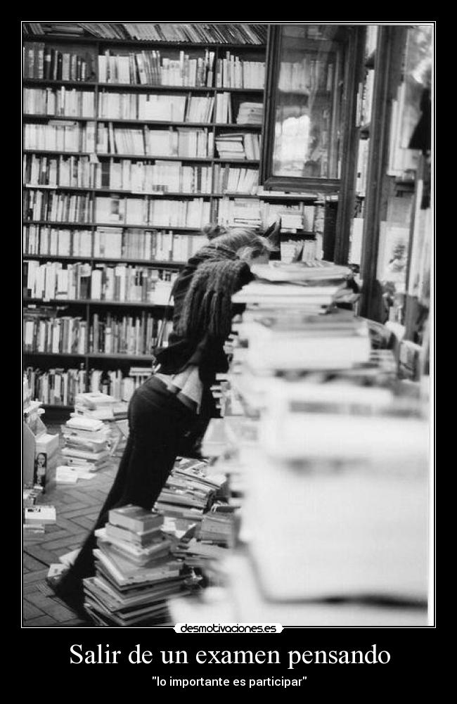 Salir de un examen pensando - lo importante es participar