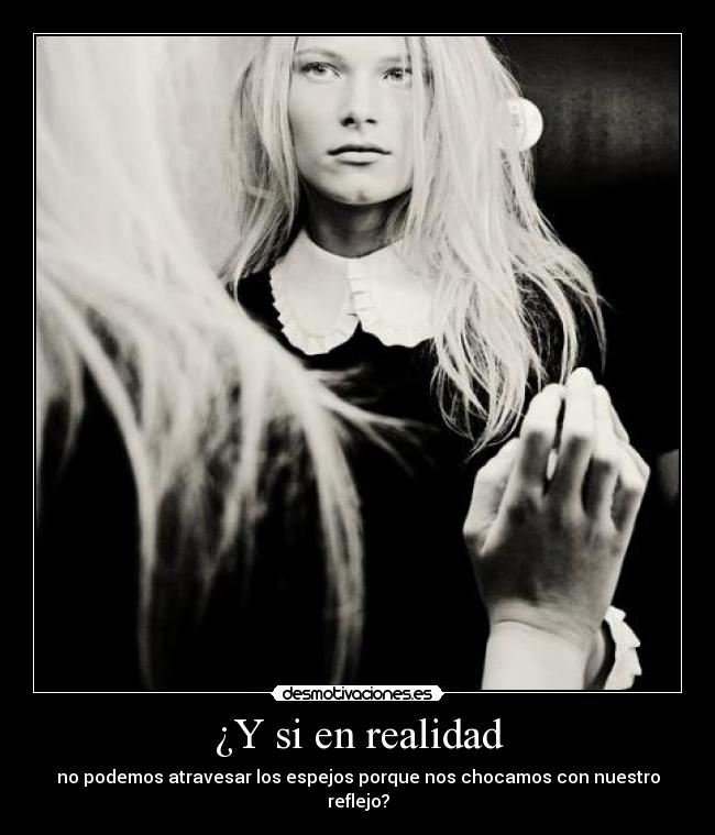 ¿Y si en realidad - 