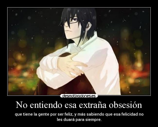 No entiendo esa extraña obsesión - 