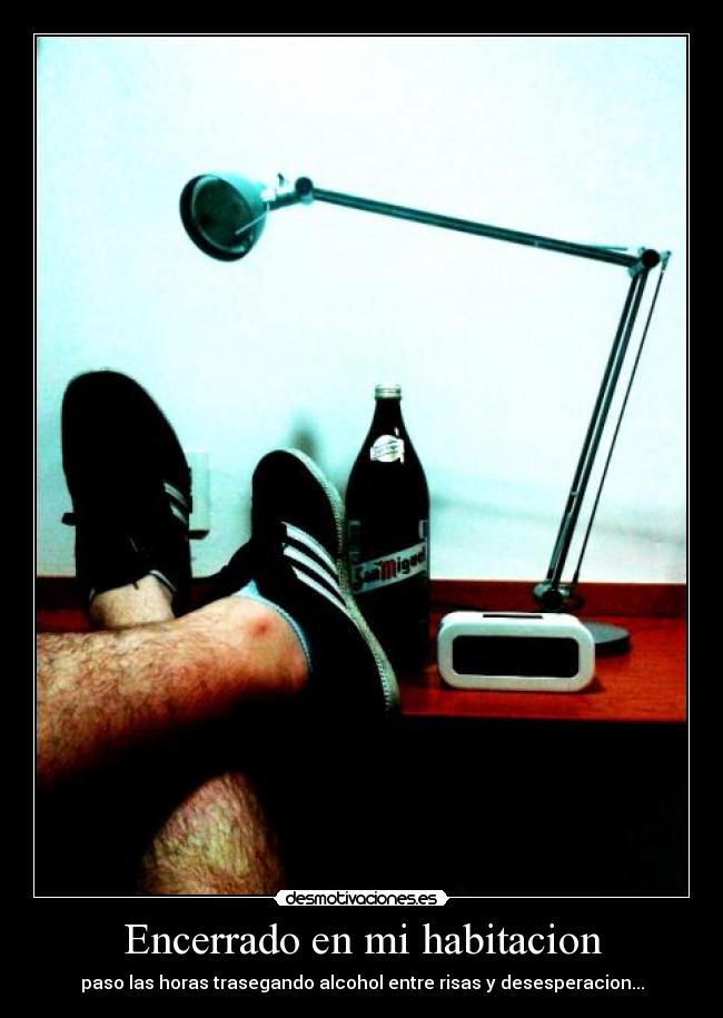 Encerrado en mi habitacion -