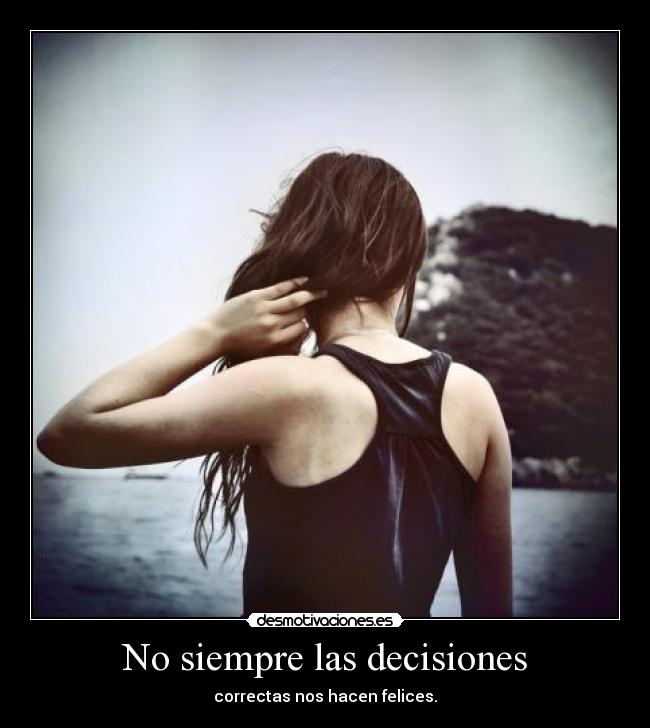 No siempre las decisiones - 