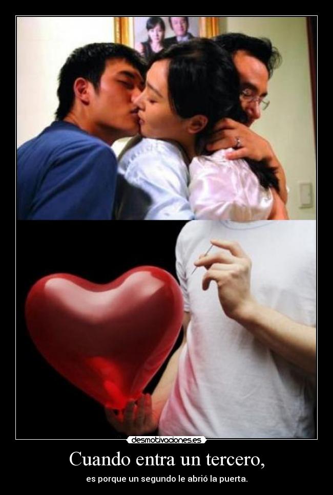 Cuando entra un tercero, - 