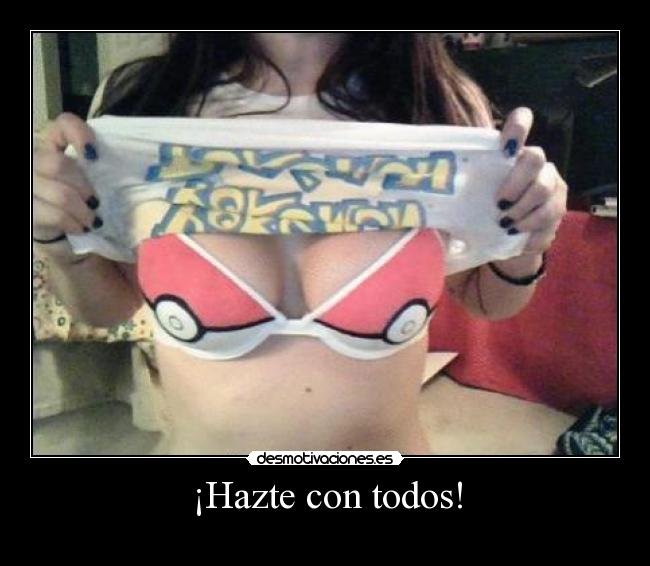 ¡Hazte con todos! - 