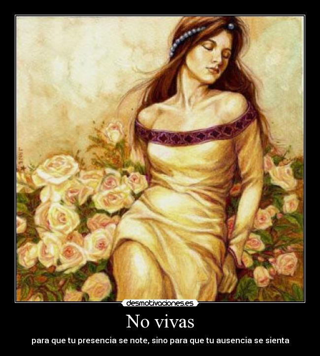 No vivas -
