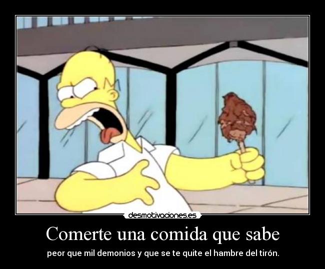 carteles comida homer klab kalash desmotivaciones