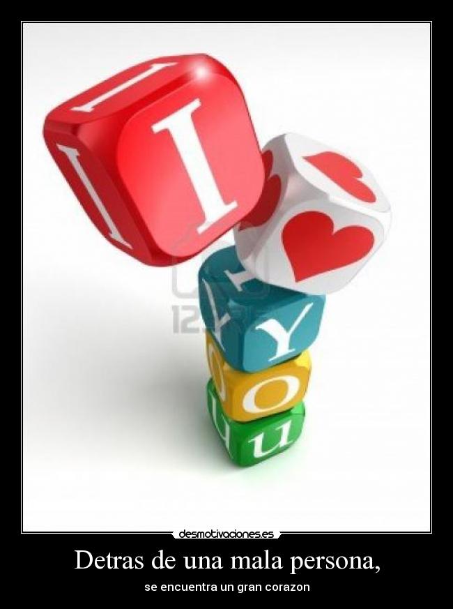Detras de una mala persona, -
