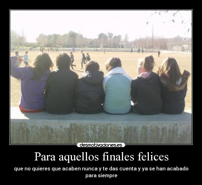 Para aquellos finales felices -