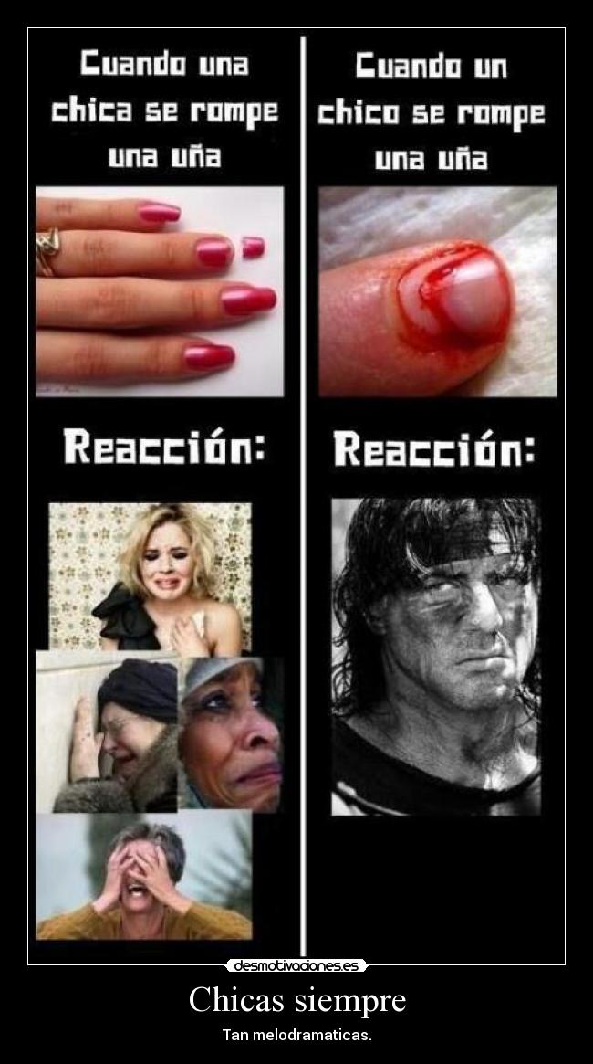Chicas siempre - Tan melodramaticas.
