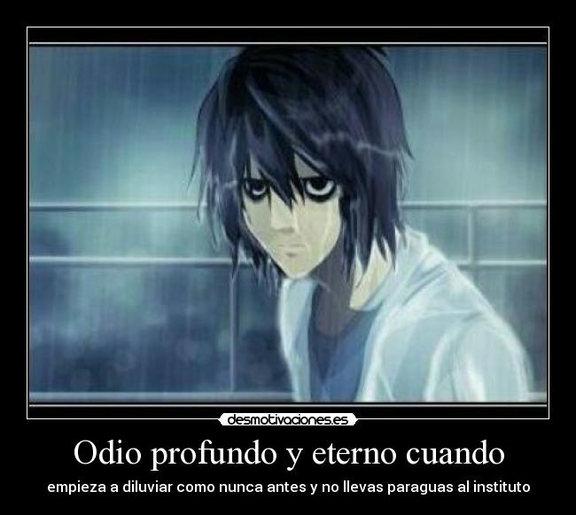 Odio profundo y eterno cuando - 