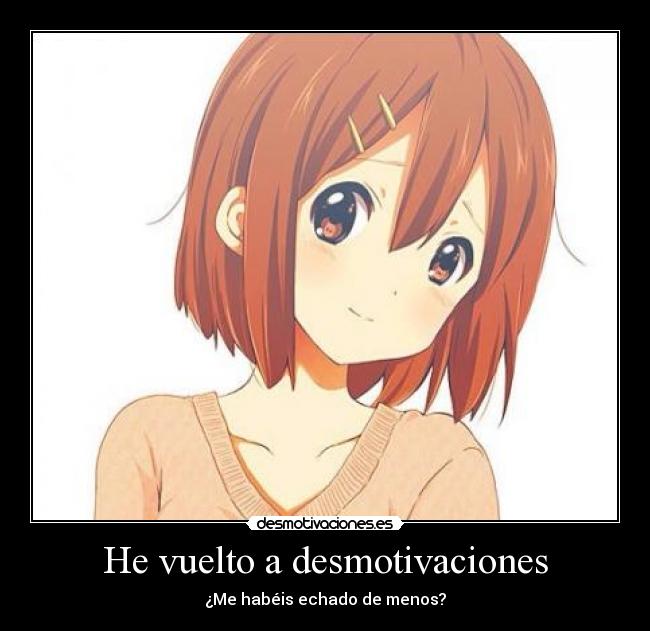 He vuelto a desmotivaciones - ¿Me habéis echado de menos?