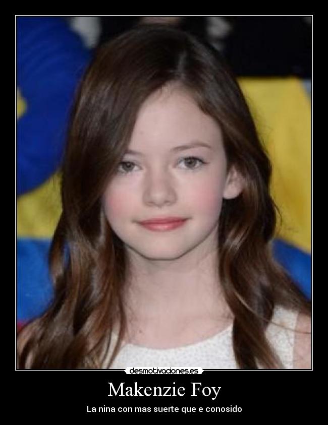 Makenzie Foy - La nina con mas suerte que e conosido