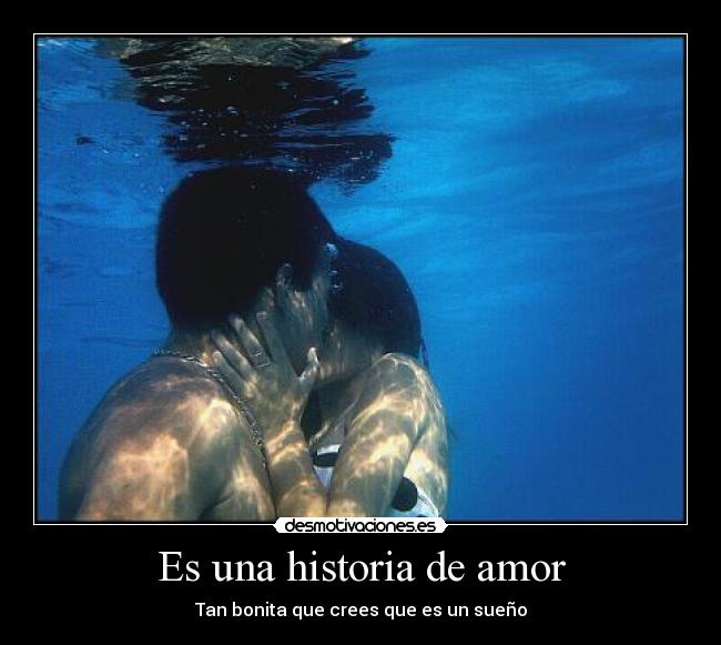 Es una historia de amor - Tan bonita que crees que es un sueño