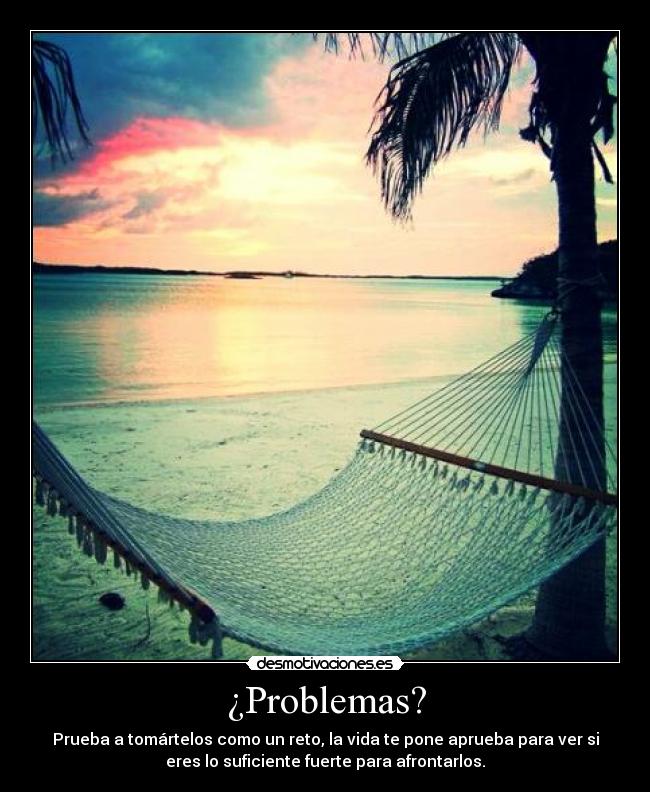 ¿Problemas? -