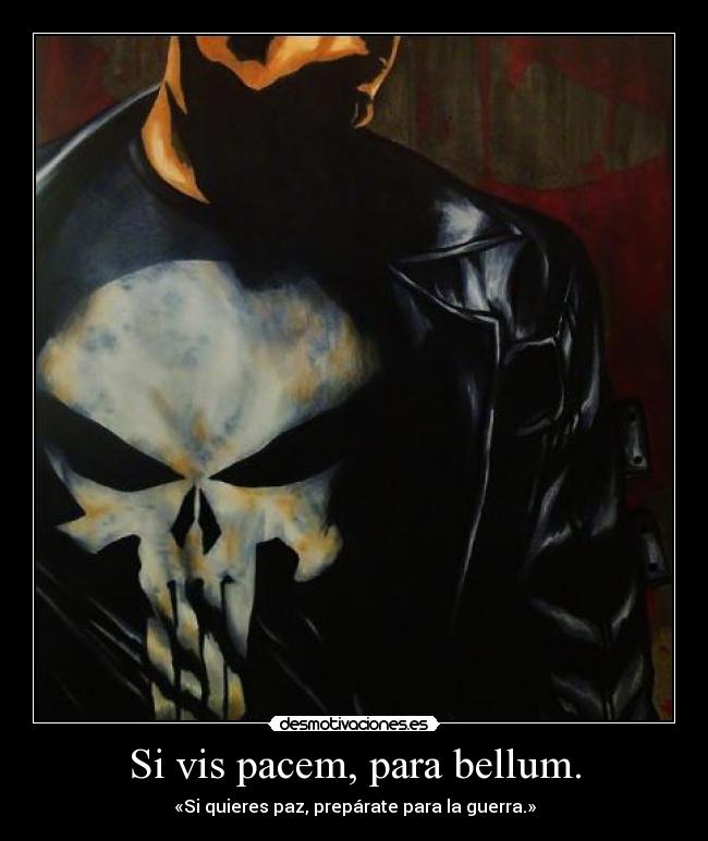 Si vis pacem, para bellum. - 