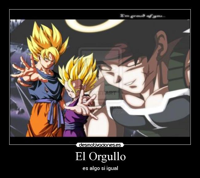 carteles orgullo bardock goku gohan desmotivaciones