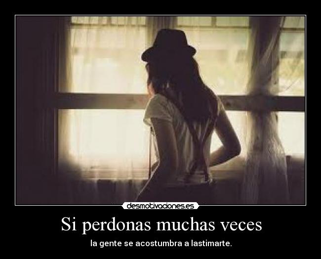 Si perdonas muchas veces -