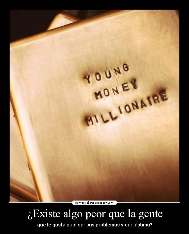 ¿Existe algo peor que la gente -